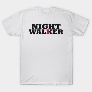 night walker T-Shirt